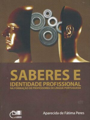 Saberes e identidade profissional na formação de professores de língua portuguesa