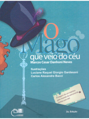 O mago que veio do céu 2ª Ed