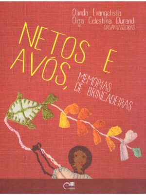 Netos e avós, memórias de brincadeiras