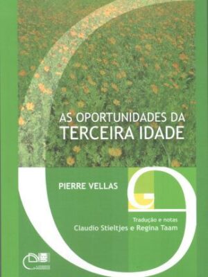 As oportunidades da terceira idade