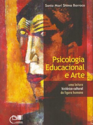 Psicologia educacional e arte: Uma leitura histórico-cultural da figura humana