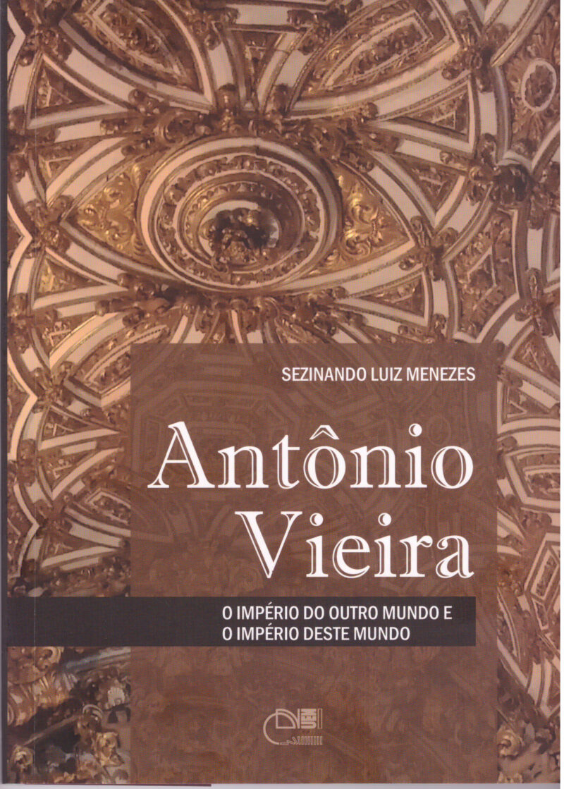 Antônio Vieira: o império do outro mundo e o império deste mundo