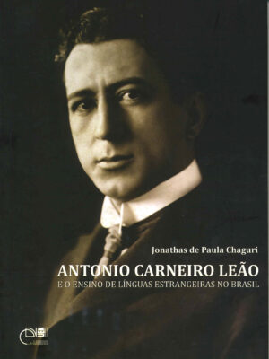 Antonio Carneiro Leão: e o ensino de línguas estrangeiras no Brasil