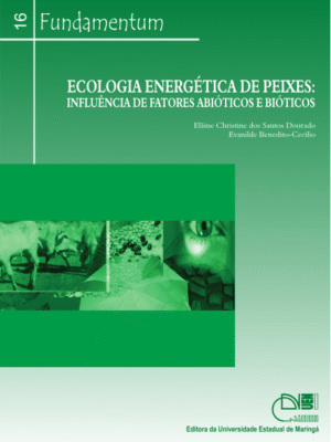 Fundamentum nº 016 Ecologia energética de peixes: influência de fatores abióticos e bióticos