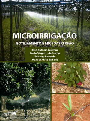Microirrigação: Gotejamento e microaspersão