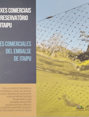Peixes comerciais do reservatório de Itaipu = Peces comerciales de embalse de Itaipu