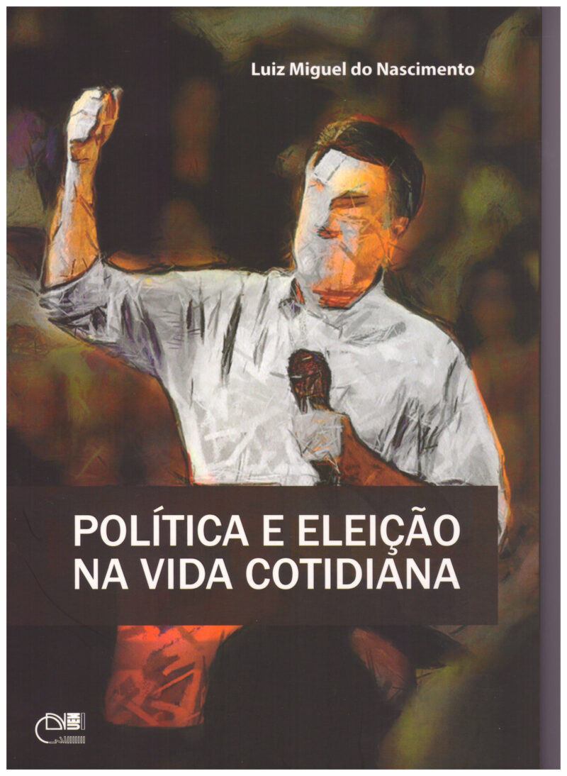 Política e eleição na vida cotidiana