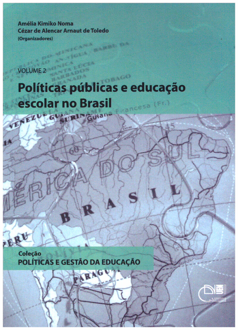 Políticas públicas e educação escolar no Brasil (volume 2)
