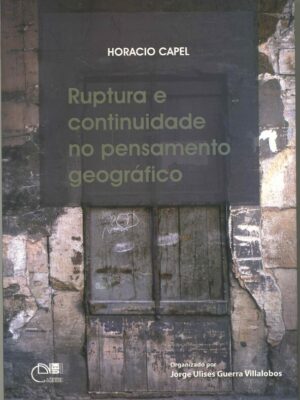 Ruptura e continuidade no pensamento geográfico