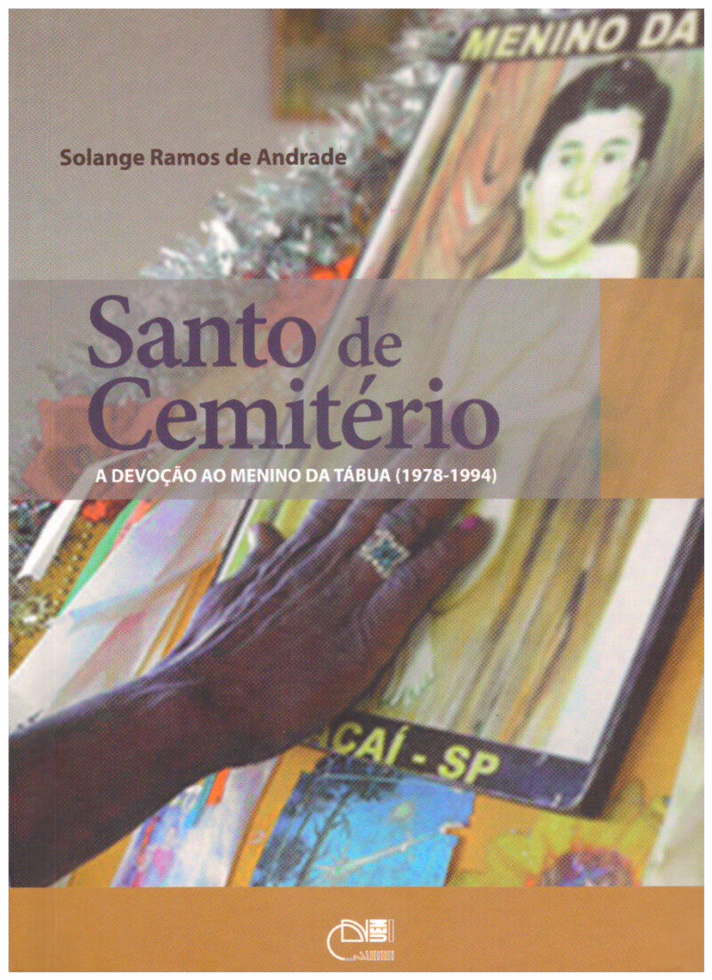 Santo de cemitério: a devoção ao Menino da Tábua (1978-1944)