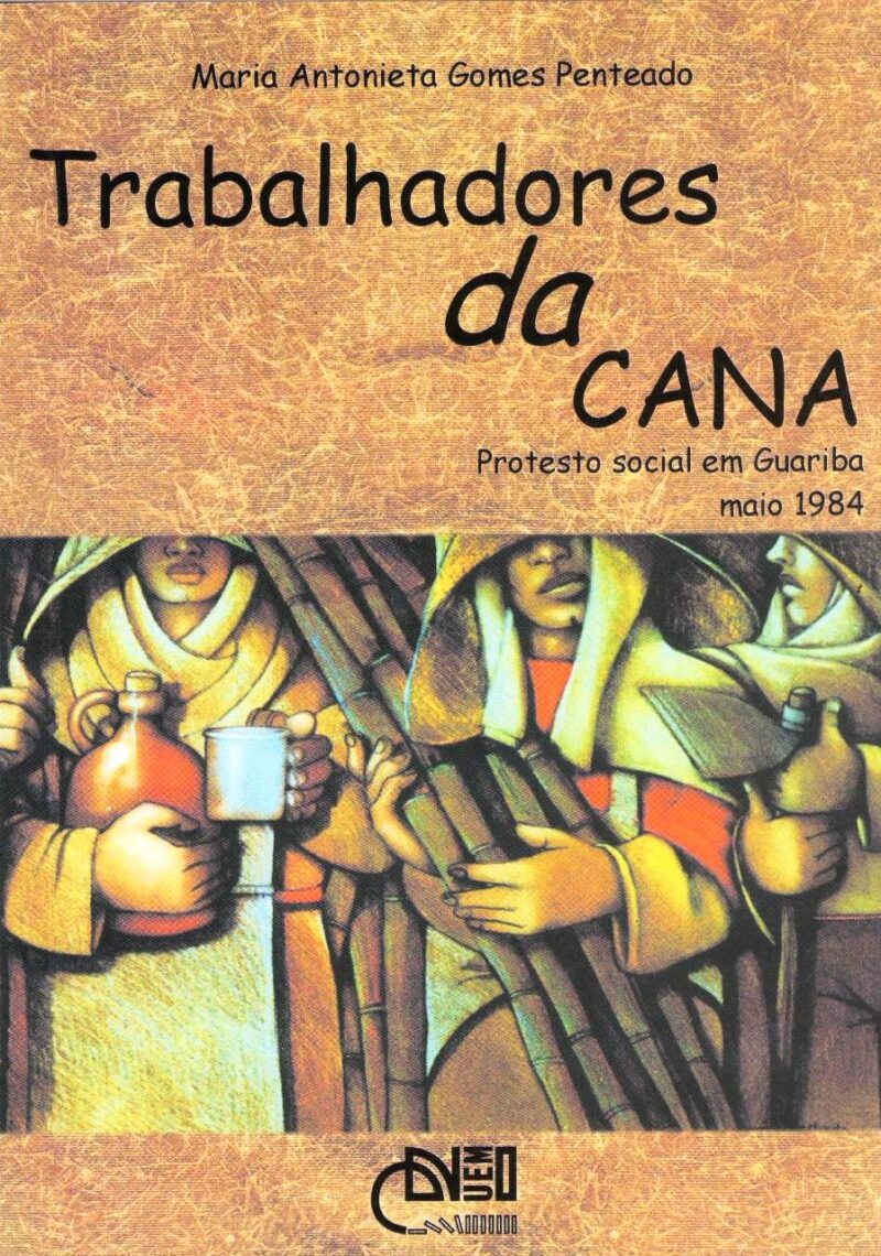 Trabalhadores da cana: protesto social em Guariba (maio 1984)