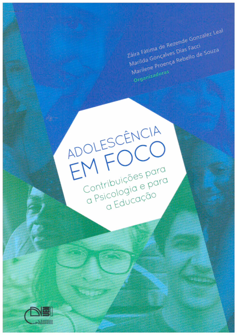 Adolescência em foco: contribuições para psicologia e para a educação