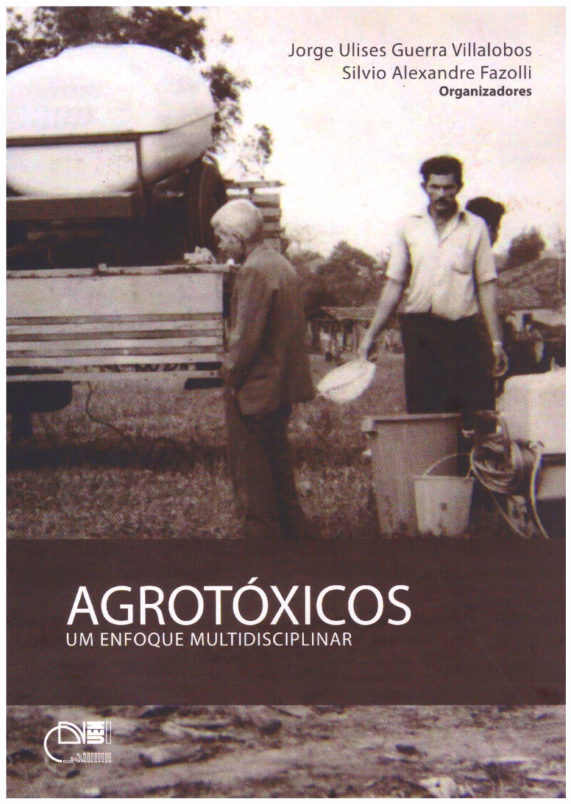 Agrotóxicos: um enfoque multidisciplinar
