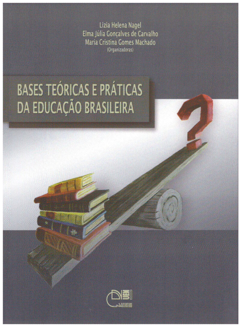 Bases Teóricas e Práticas da Educação Brasileira