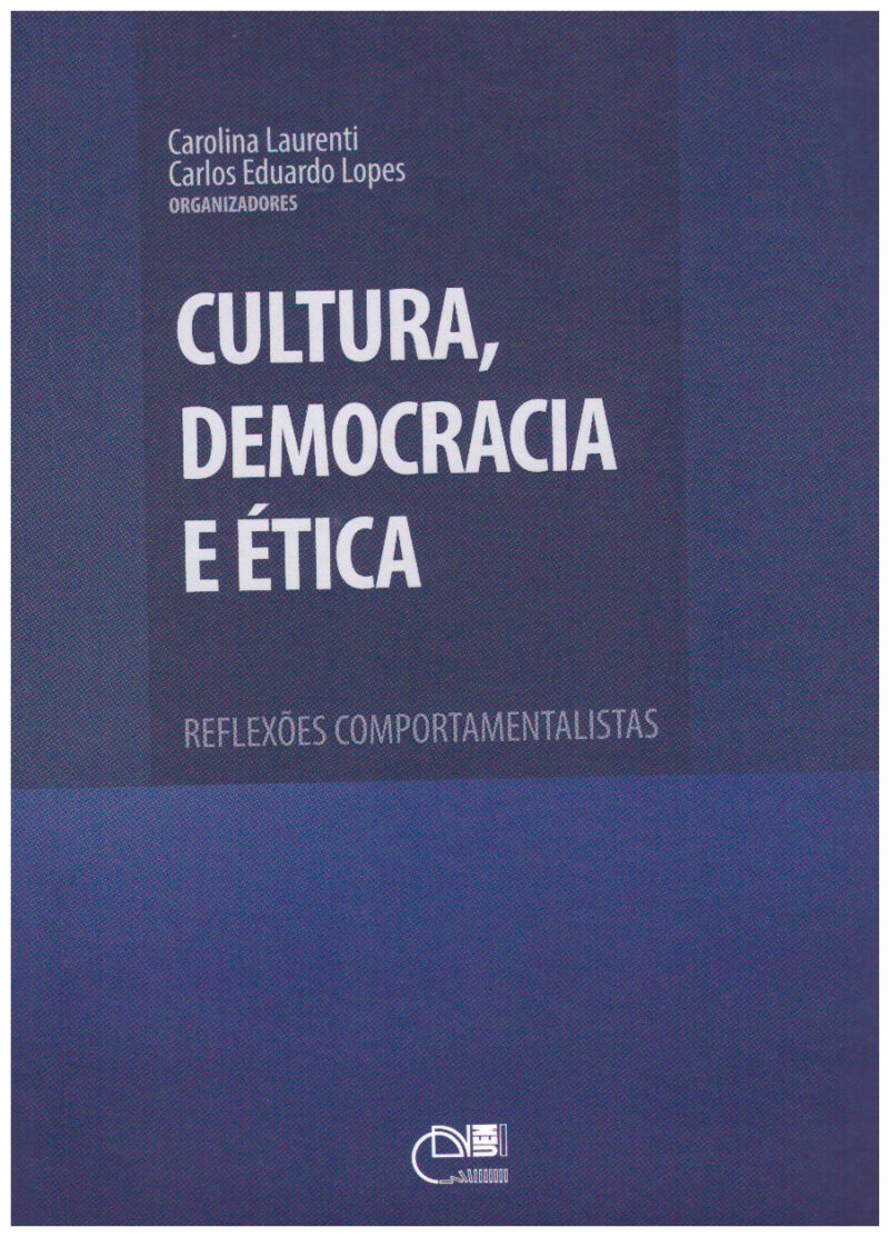 Cultura, democracia e ética: reflexões comportamentalistas