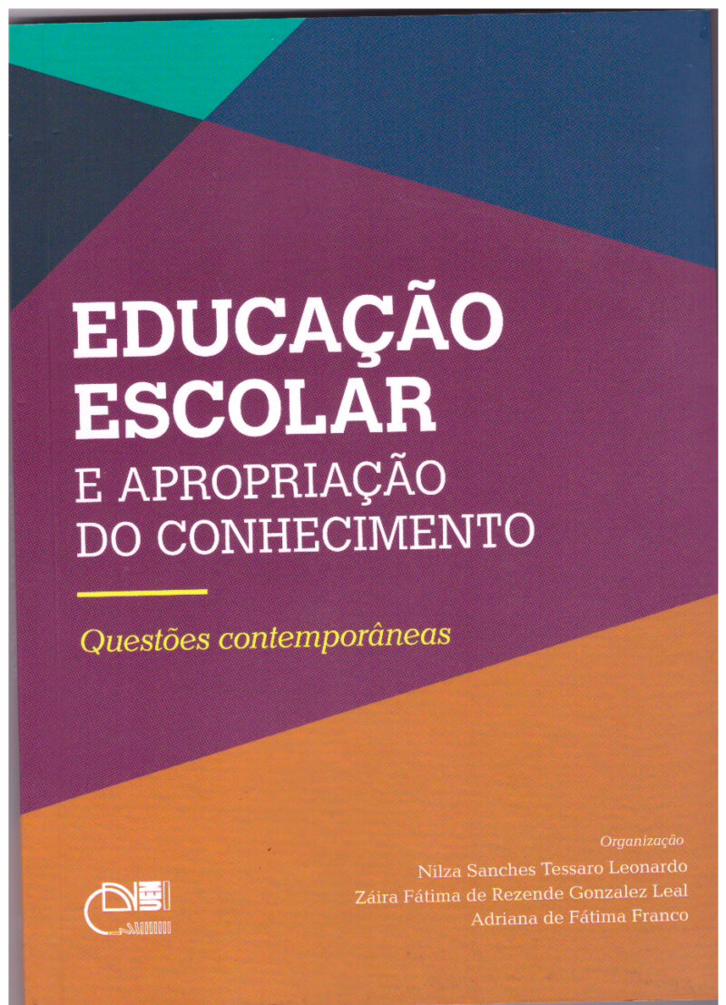 Educação escolar e apropriação do conhecimento: questões contemporâneas