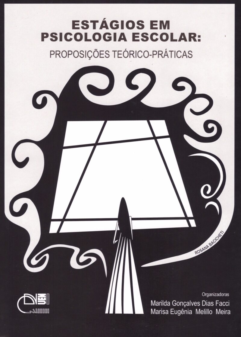 Estágios em psicologia escolar: proposições teórico-práticas