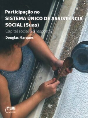 Participação no Sistema Único de Assistência Social (Suas): capital social é a resposta?