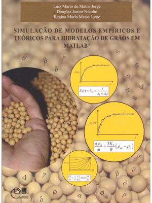 Simulação de modelos empíricos e teóricos para hidratação de grãos em MATLAB®