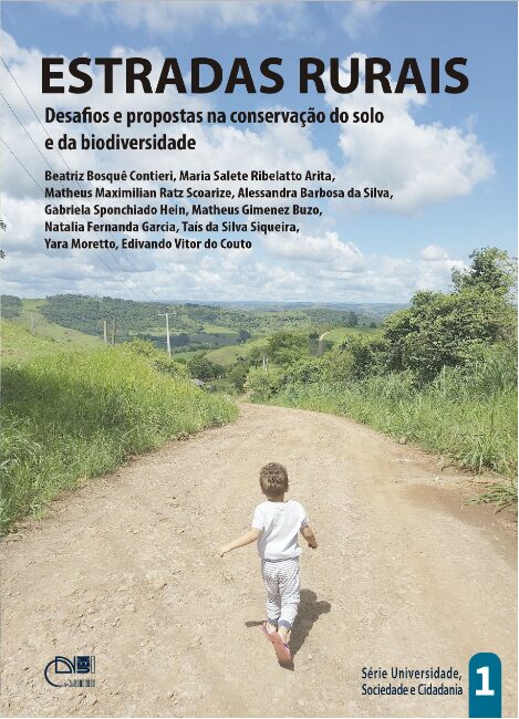 Estradas rurais: desafios e propostas na conservação do solo e da biodiversidade