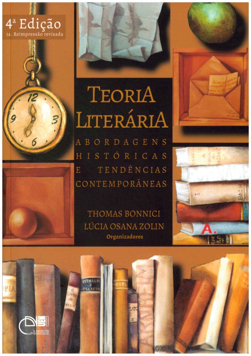 Teoria literária: abordagens históricas e tendências contemporâneas - 4ª Ed.