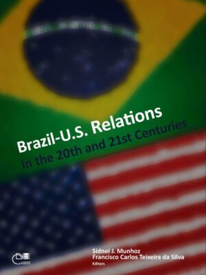 Brazil-United States Relations: XX and XXI centuries