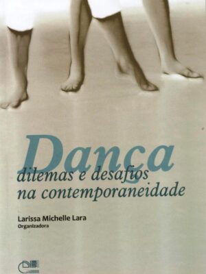 Dança: dilemas e desafios na contemporaneidade