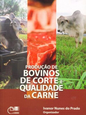 Produção de bovinos de corte e qualidade da carne
