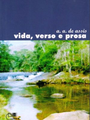 Vida, verso e prosa