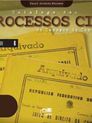 Catálogos dos processos civis da comarca de Campo Mourão