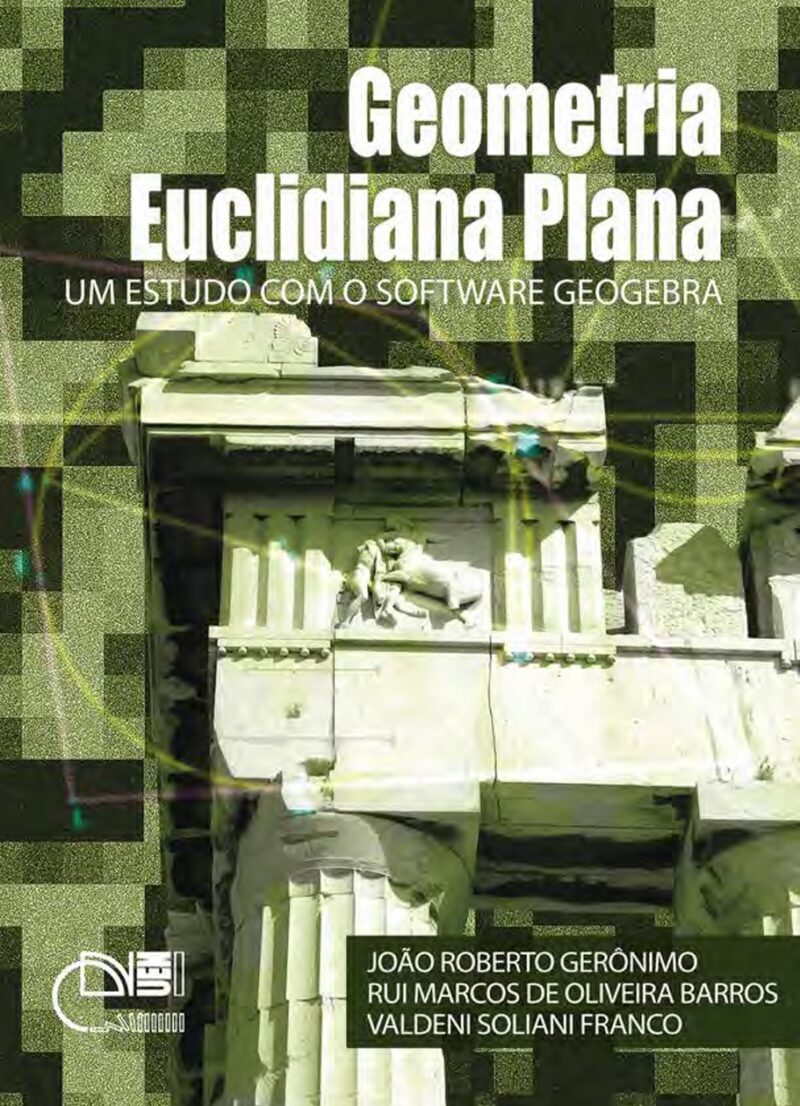 Geometria euclidiana plana: Um estudo com o software geogebra