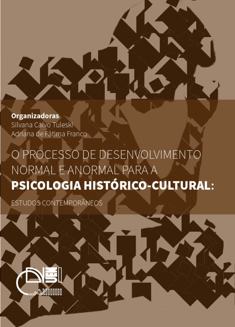 Processo de desenvolvimento normal e anormal para a psicologia histórico-cultural: estudos contemporâneos