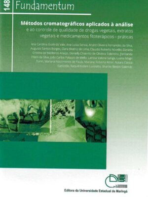 Fundamentum nº 148 Métodos cromatográficos aplicados à análise e ao controle de qualidade de drogas vegetais, extratos vegetais e medicamentos fitoterápicos: práticaso pós-anestésica (cópia)