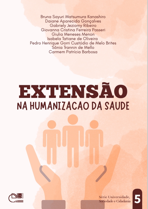 Extensão na humanização da saúde - Série Universidade, Sociedade e Cidadania 5 Extensão na humanização da saúde - Série Universidade, Sociedade e Cidadania 5